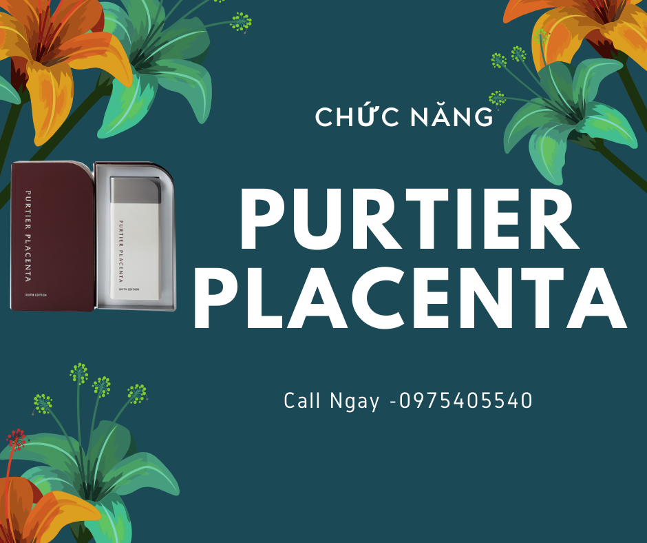 chức-năng-purtier-placenta